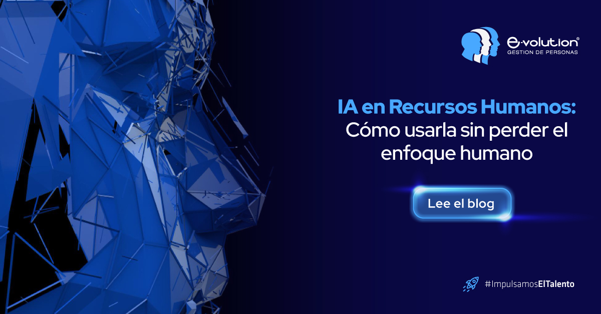IA en Recursos Humanos: Cómo usarla sin perder el enfoque humano